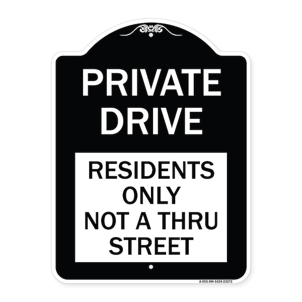 Signmission Private Drive Private Drive Residents Not Thru Street Heavy-Gauge Alum, 24" x 18", BW-1824-23272 A-DES-BW-1824-23272 - main